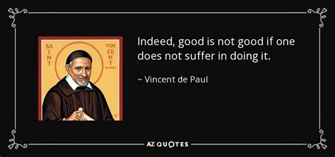 Vincent de Paul Quotes (Author of Vincent de Paul and Louise de .